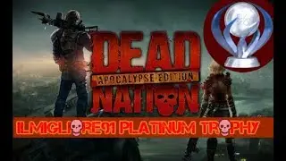Dead Nation Apocalypse Edition PS4 Platinum Trophy ( iLmIgLiOrE91 )