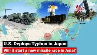 US deploys Typhon missile system in Japan | China shows concern | In-depth Geopolitical Analysis