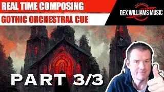 How To Compose a GOTHIC ORCHESTRAL Cue - Part 3/3