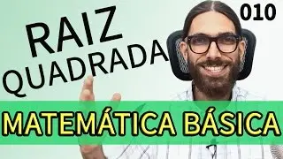 Matemática básica com exercícios |010| - RAIZ QUADRADA - Prof. Rafa Jesus
