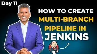 Day 11 - Jenkins Multi Branch Pipeline Tutorial | CI/CD with Jenkinsfile & GitHub Integration