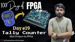 FPGA Push Button Tally Counter Project | 100 Days of FPGA