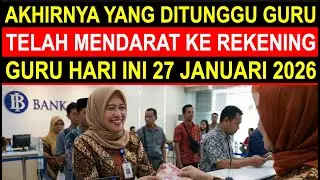 Breaking news kabar gembira 27 Januari 2026 pencairan tunjangan sertifikasi guru ke rekening guru