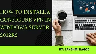 How to install and configure VPN in Windows Server 2012R2