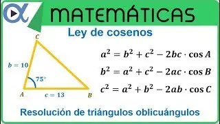 📐 LEY DE COSENOS 👉 Resolución de Triángulos Oblicuángulos (Dos lados y un ángulo)