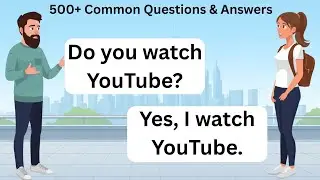 500+ Common Questions & Answers | Speaking Practice for Beginners | Daily English Conversation
