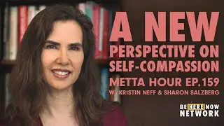 Sharon Salzberg's Metta Hour Ep. 159: Kristin Neff