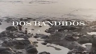Nachø - 2 Bandidos (BANDIDA)