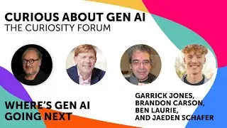 Where's Gen AI Going Next - The Curiosity Forum, November 13, 2023