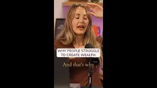 Why Most People Struggle to Create Wealth... #shorts