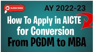 How To Apply Conversion of PGDM Into MBA | AICTE | Approval Process | 2022-23