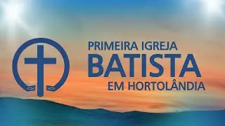 PIB Em Hortolândia - Vila Real  Continuação | Culto Ao Vivo | Pr. Vanilson  04/11/2026