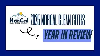 2025 NorCal Clean Cities Year in Review