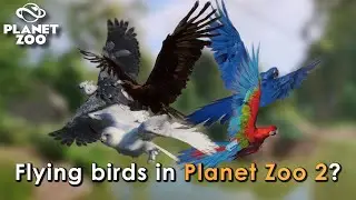 Flying birds in Planet Zoo 2? - The road to Planet Zoo 2