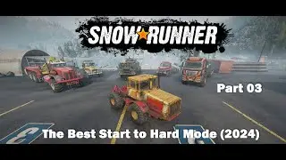Snowrunner - Hard Mode - Best Start Part 3 (2024, No Commentary)