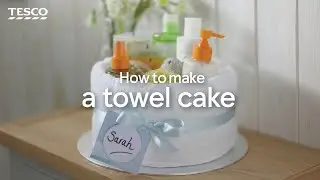 How to Make a Towel Cake | Tesco