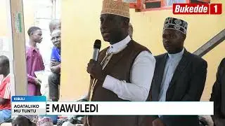 Ttuntu:Amazaalibwa ga Nabbi Muhammad.Abasiraamu bakoze MAWULEDi  JNakibinge abawabudde ku nneeyisa