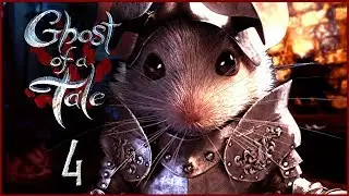 | THE MOUSE KNIGHT & THE RAT COMMANDER! | Ghost Of A Tale (Part 4)