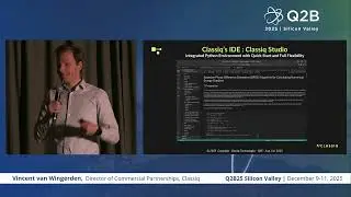 Q2B25 Кремниевая долина | Винсент ван Вингерден, директор по коммерческому партнерству Classiq