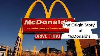 The Origin Story of McDonald's Restaurant, History of