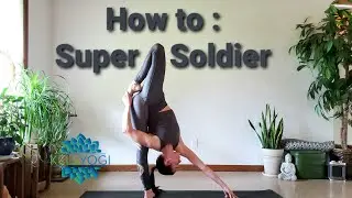 How to do the Yoga Asana Super Soldier