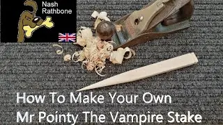 How To Make Your Own Mr Pointy The Vampire Stake.