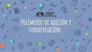Polímeros de adición y condensación | Equipo 4.