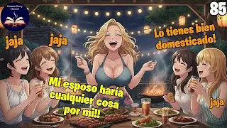 85. Estábamos burlándonos de mi esposo en una fiesta del vecindario hasta que...