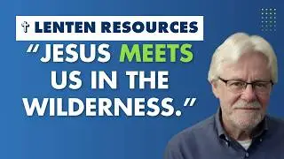 Lenten Resources: Wilderness, the Cross, and What to Read | Byron Borger
