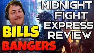MIDNIGHT FIGHT EXPRESS REVIEW - BILLS BANGERS