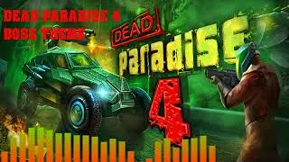 Dead Paradise 4 - Boss Theme