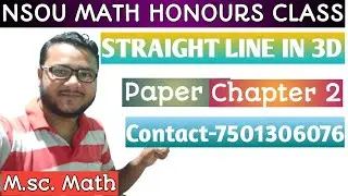 Nsou Math honours live class/straight line in 3 dimension/math series/nsou 1 st semester math