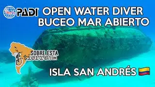 🤿BUCEO EN MAR ABIERTO⚓OPEN WATER DIVER PADI🌎 SAN ANDR&Eacute;S🏝️[ENG SUB] #sanandresisland #diving #scuba