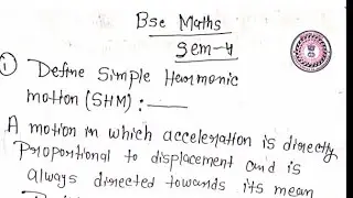 Bsc maths honours SEM - 4 l Statistics & Dynamics l Simple harmonic motion ( SHM )