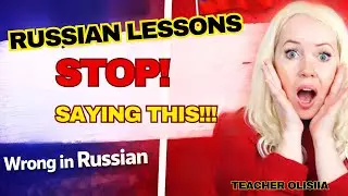 10 Russian Mistakes That Make You Sound Wrong