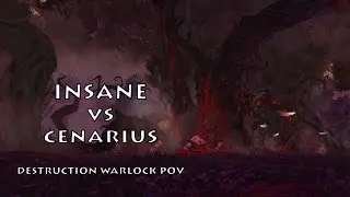Insane (EU-Dun Modr) vs Cenarius Heroic. Destruction Warlock PoV