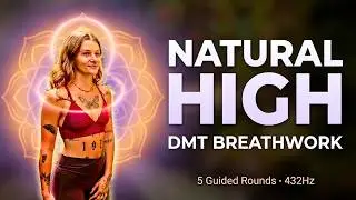Guided Breathwork to Release DMT for a Natural High (432Hz) | 5 Guided Rounds (3:15 Breath Hold)