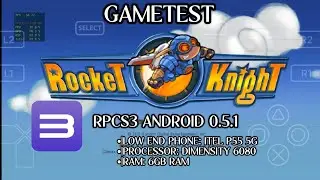 RPCS3 ANDROID 5.1-ROCKET KNIGHT IN ITEL P55 5G #dimensity6080 #itelp555g #rpcs3android ##rpcs3 #itel
