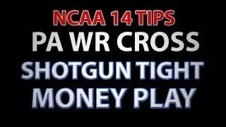 NCAA 14 TIPS - SHOTGUN TIGHT - MONEY PLAY - PA CROSS