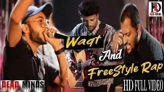 Waqt Ep | Fussion With Freestyle Rap | Dead Minds | Collab With | Beat Machine | Omer Ali
