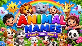 🐯 Animal Names for Kids | Learn 15 Animals with Fun & Cute 3D Animation 🐘🦁 | Kids Learning Video