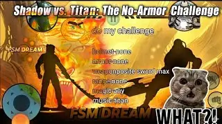Shadow VS Titan :(The No-Armor Challenge )