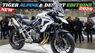 2026 New Triumph Tiger 900 & 1200 Alpine & Desert Edition&ndash; The Most Refined Adventure Machines Yet!