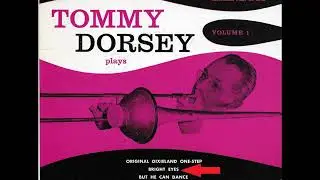 Bright Eyes - Tommy Dorsey Clambake 7 - Bobby Hackett, Peanuts Hucko 1950
