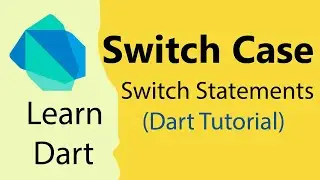 04 Dart Switch Case   | Switch Case Statement | Dart Tutorial for Beginners  [ Flutter ]