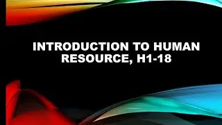 INTRODUCTION TO HUMAN RESOURCE MANAGEMENT | PART 1 !!!! chapter 1-7