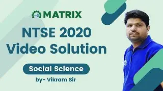 NTSE 2020 Stage-1 SST Paper Solution | Complete Video Explanation by Matrix Experts | Matrix Sikar