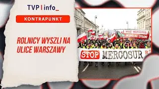 Rolnicy wyszli na ulice Warszawy | KONTRAPUNKT