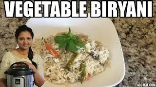Vegetable Biryani Instant Pot (in Telugu with English Subtitles) | Written recipe in Description Sec