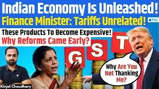 Fin Min: Don't Thank Trump For GST-2.0! What Gets Expensive & Cheap! Indian Economy -&nbsp;Impact?&nbsp;Kinjal